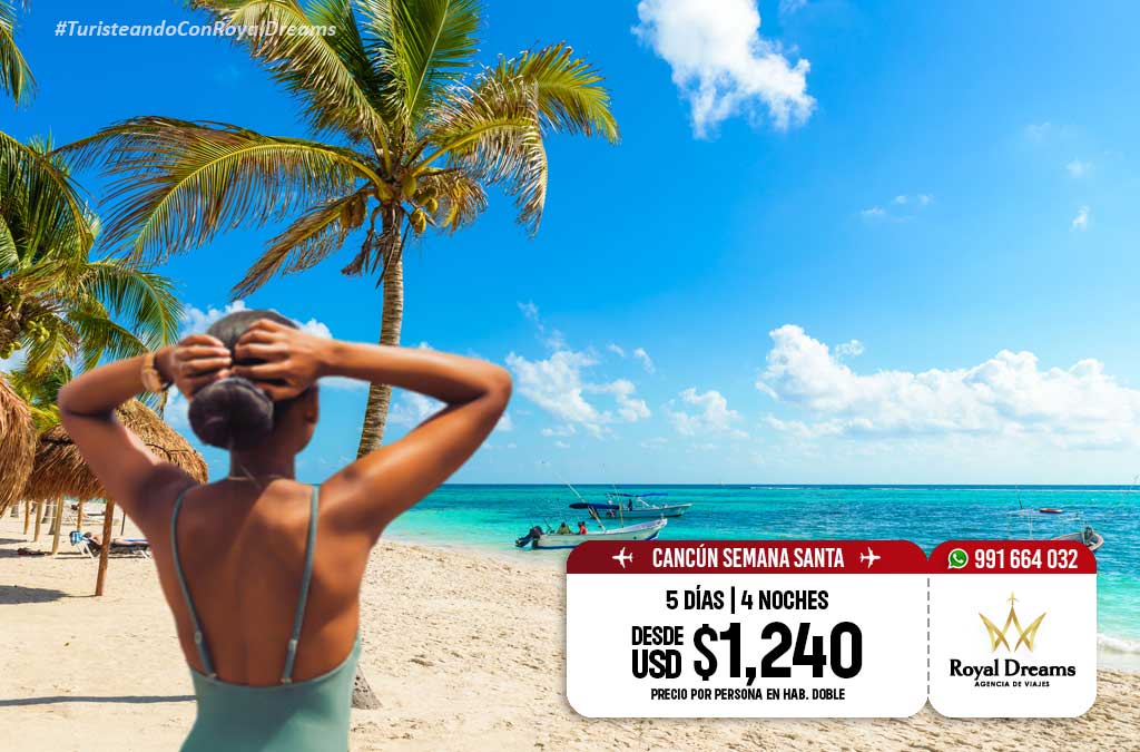 Paquete semana santa Cancún